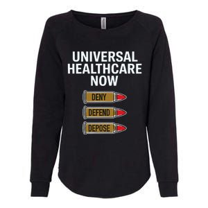 Luigi Mangione Universal Healthcare Now Deny Defend Depose Womens California Wash Sweatshirt