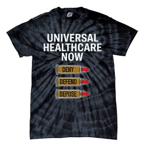 Luigi Mangione Universal Healthcare Now Deny Defend Depose Tie-Dye T-Shirt