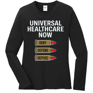 Luigi Mangione Universal Healthcare Now Deny Defend Depose Ladies Long Sleeve Shirt