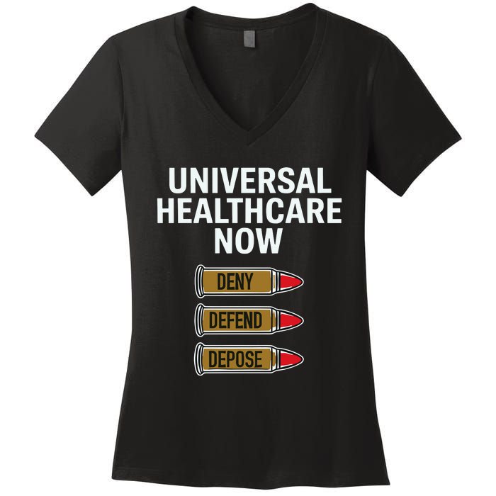 Luigi Mangione Universal Healthcare Now Deny Defend Depose Women's V-Neck T-Shirt