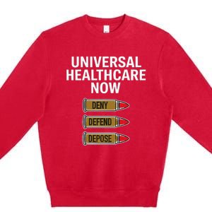 Luigi Mangione Universal Healthcare Now Deny Defend Depose Premium Crewneck Sweatshirt