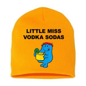 Little Miss Vodka Sodas Short Acrylic Beanie