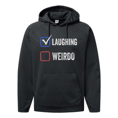 Laughing Madam Vs Weirdo Vote Kamala Harris For President Performance Fleece Hoodie