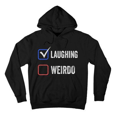 Laughing Madam Vs Weirdo Vote Kamala Harris For President Hoodie