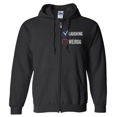 Laughing Madam Vs Weirdo Vote Kamala Harris For President Full Zip Hoodie