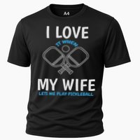 Love My Wife When She Let Me Play Pickleball Cooling Performance Crew T-Shirt