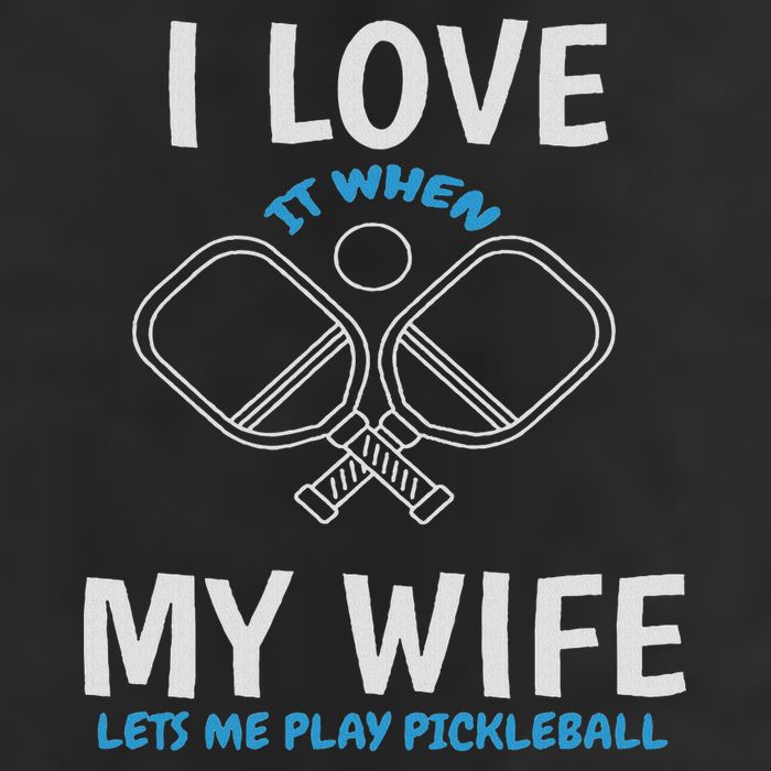 Love My Wife When She Let Me Play Pickleball Adult Drive Performance Visor