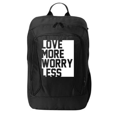 Love More Worry Less Quote City Backpack