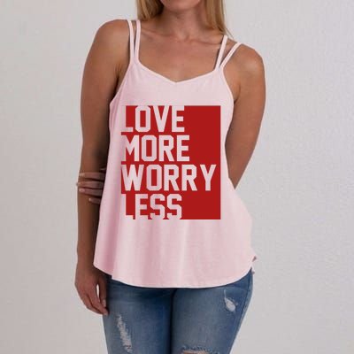 Love More Worry Less Quote Women's Strappy Tank