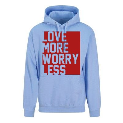 Love More Worry Less Quote Unisex Surf Hoodie