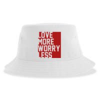Love More Worry Less Quote Sustainable Bucket Hat