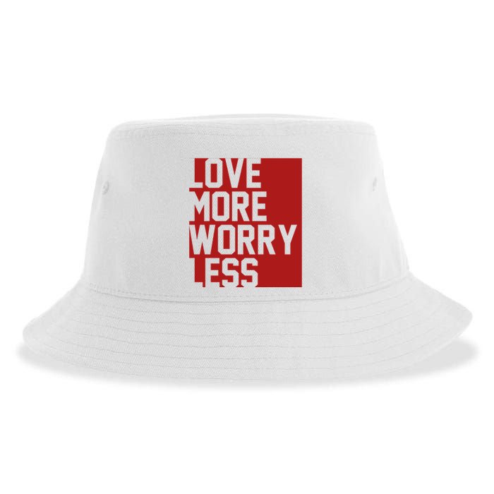 Love More Worry Less Quote Sustainable Bucket Hat