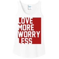 Love More Worry Less Quote Ladies Essential Tank