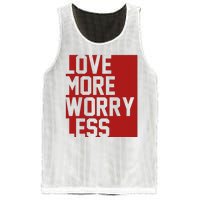 Love More Worry Less Quote Mesh Reversible Basketball Jersey Tank