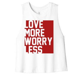 Love More Worry Less Quote Women's Racerback Cropped Tank