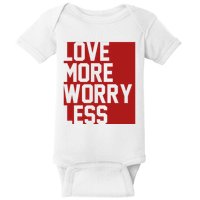 Love More Worry Less Quote Baby Bodysuit