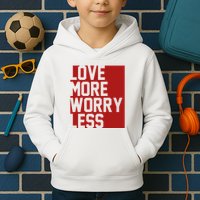 Love More Worry Less Quote Kids Hoodie