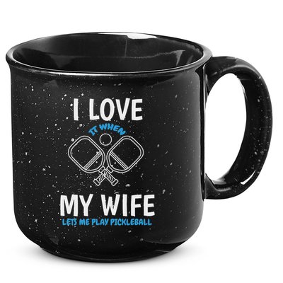 Love My Wife When She Let Me Play Pickleball 15oz Campfire Ceramic Mug