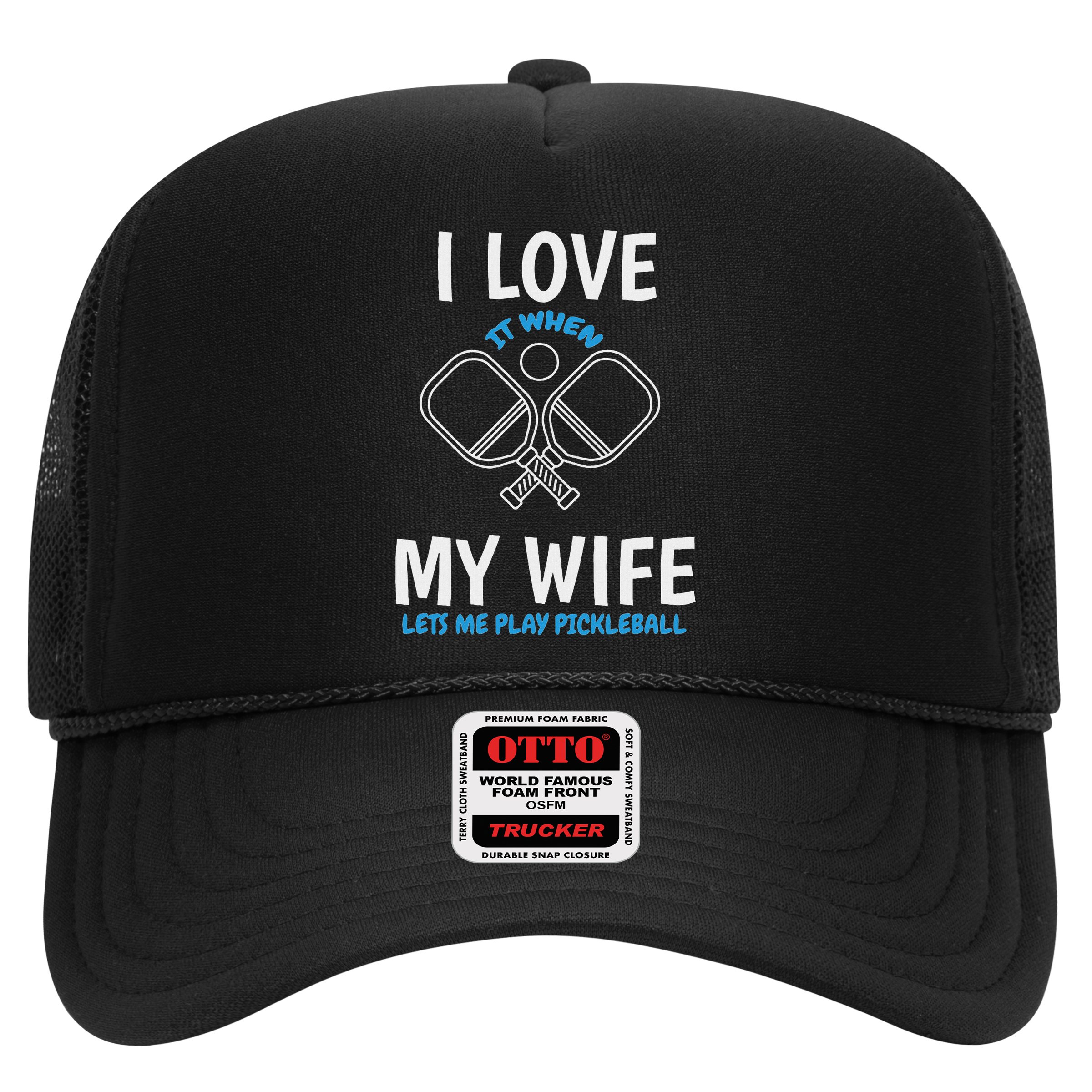 Love My Wife When She Let Me Play Pickleball Hat