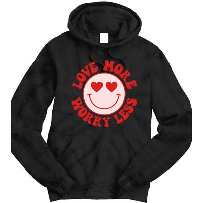 Love More Worry Less Retro Valentines Tie Dye Hoodie