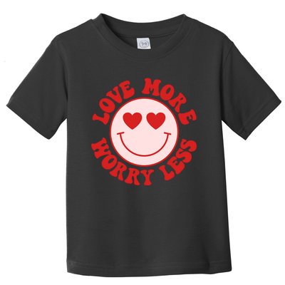 Love More Worry Less Retro Valentines Toddler T-Shirt