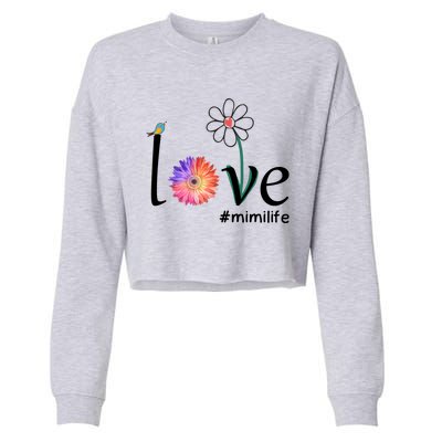 Love #Mimilife Watercolor Flower Bird Grandma Mother's Day Cool Gift Cropped Pullover Crew