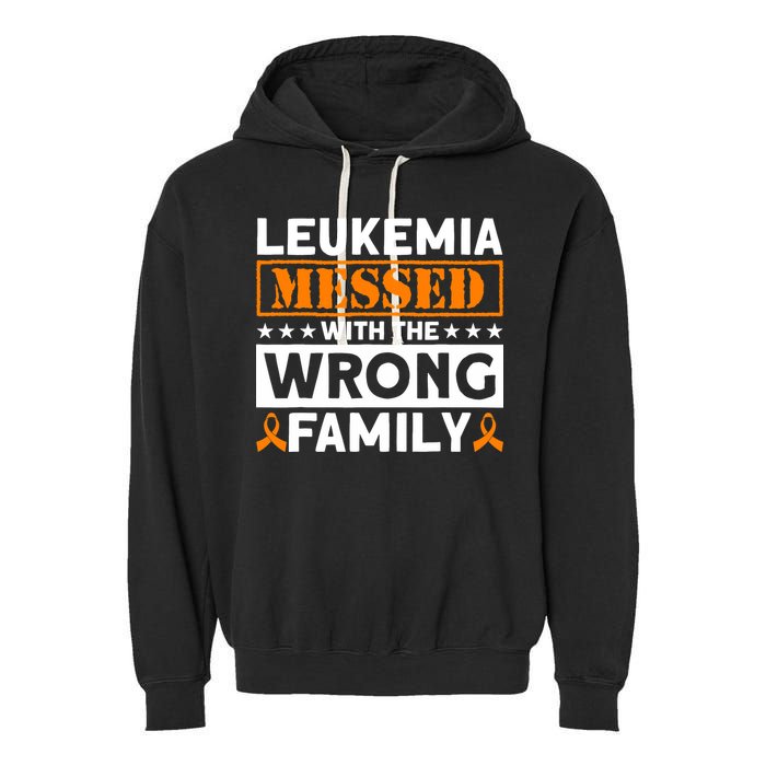 Leukemia Messed With The Wrong Family Leukemia Awareness Garment-Dyed Fleece Hoodie