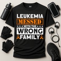 Leukemia Messed With The Wrong Family Leukemia Awareness Performance Shirt
