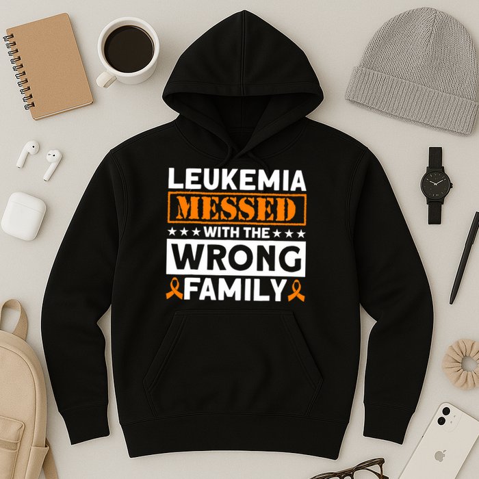 Leukemia Messed With The Wrong Family Leukemia Awareness Hoodie