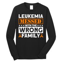 Leukemia Messed With The Wrong Family Leukemia Awareness Long Sleeve Shirt