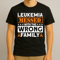 Leukemia Messed With The Wrong Family Leukemia Awareness T-Shirt