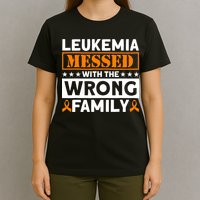 Leukemia Messed With The Wrong Family Leukemia Awareness T-Shirt
