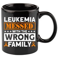 Leukemia Messed With The Wrong Family Leukemia Awareness 11oz C Handle Ceramic Mug