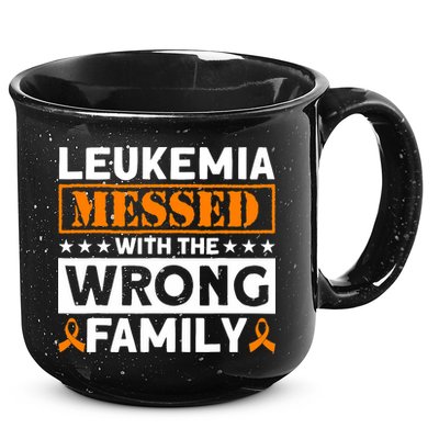 Leukemia Messed With The Wrong Family Leukemia Awareness 15oz Campfire Ceramic Mug