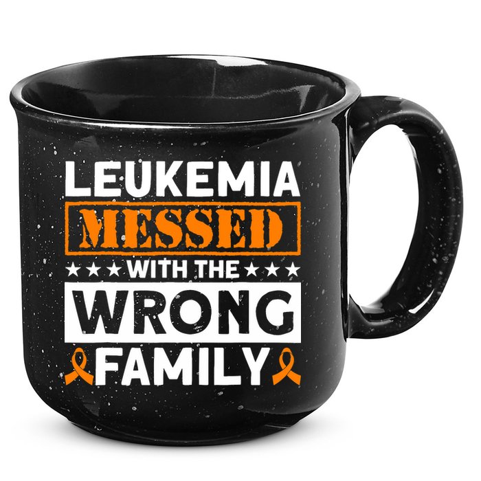 Leukemia Messed With The Wrong Family Leukemia Awareness 15oz Campfire Ceramic Mug