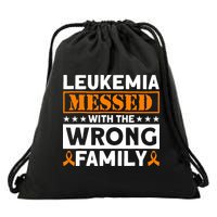 Leukemia Messed With The Wrong Family Leukemia Awareness Drawstring Bag
