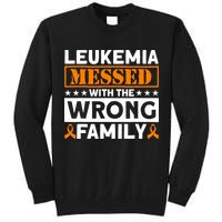 Leukemia Messed With The Wrong Family Leukemia Awareness Tall Sweatshirt