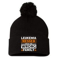 Leukemia Messed With The Wrong Family Leukemia Awareness Pom Pom 12in Knit Beanie