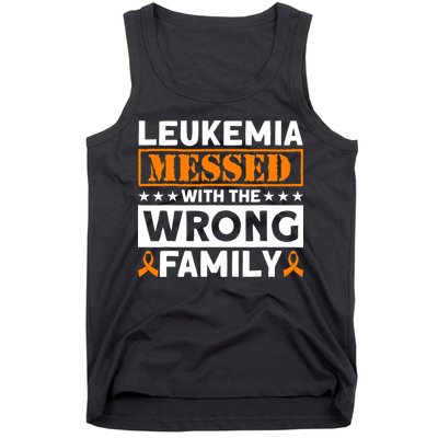 Leukemia Messed With The Wrong Family Leukemia Awareness Tank Top