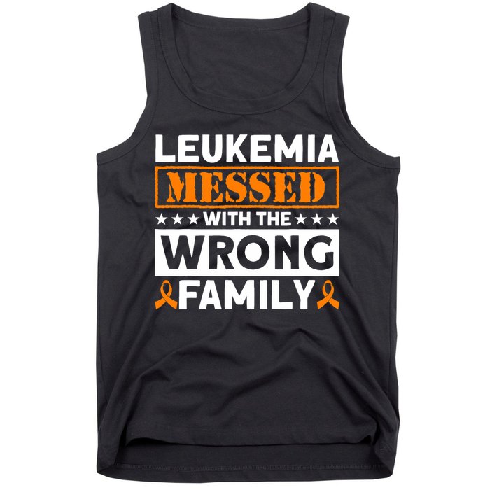 Leukemia Messed With The Wrong Family Leukemia Awareness Tank Top