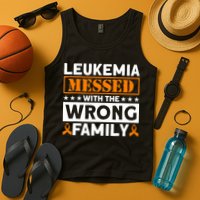 Leukemia Messed With The Wrong Family Leukemia Awareness Tank Top