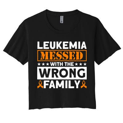 Leukemia Messed With The Wrong Family Leukemia Awareness Crop Top