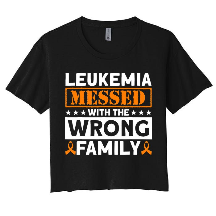 Leukemia Messed With The Wrong Family Leukemia Awareness Crop Top