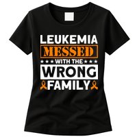 Leukemia Messed With The Wrong Family Leukemia Awareness Womens T-Shirt