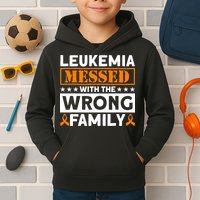 Leukemia Messed With The Wrong Family Leukemia Awareness Kids Hoodie