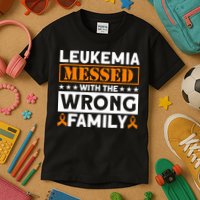 Leukemia Messed With The Wrong Family Leukemia Awareness Kids T-Shirt
