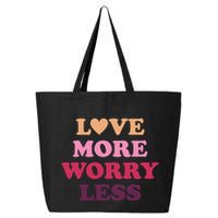 Love More Worry Less Inspiring Quote 25L Jumbo Tote