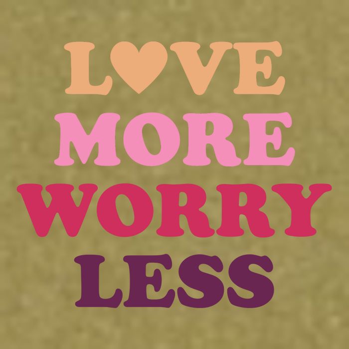 Love More Worry Less Inspiring Quote Garment-Dyed Women's Muscle Tee