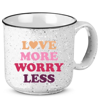 Love More Worry Less Inspiring Quote 15oz Campfire Ceramic Mug