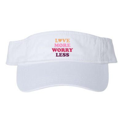 Love More Worry Less Inspiring Quote Valucap Bio-Washed Visor